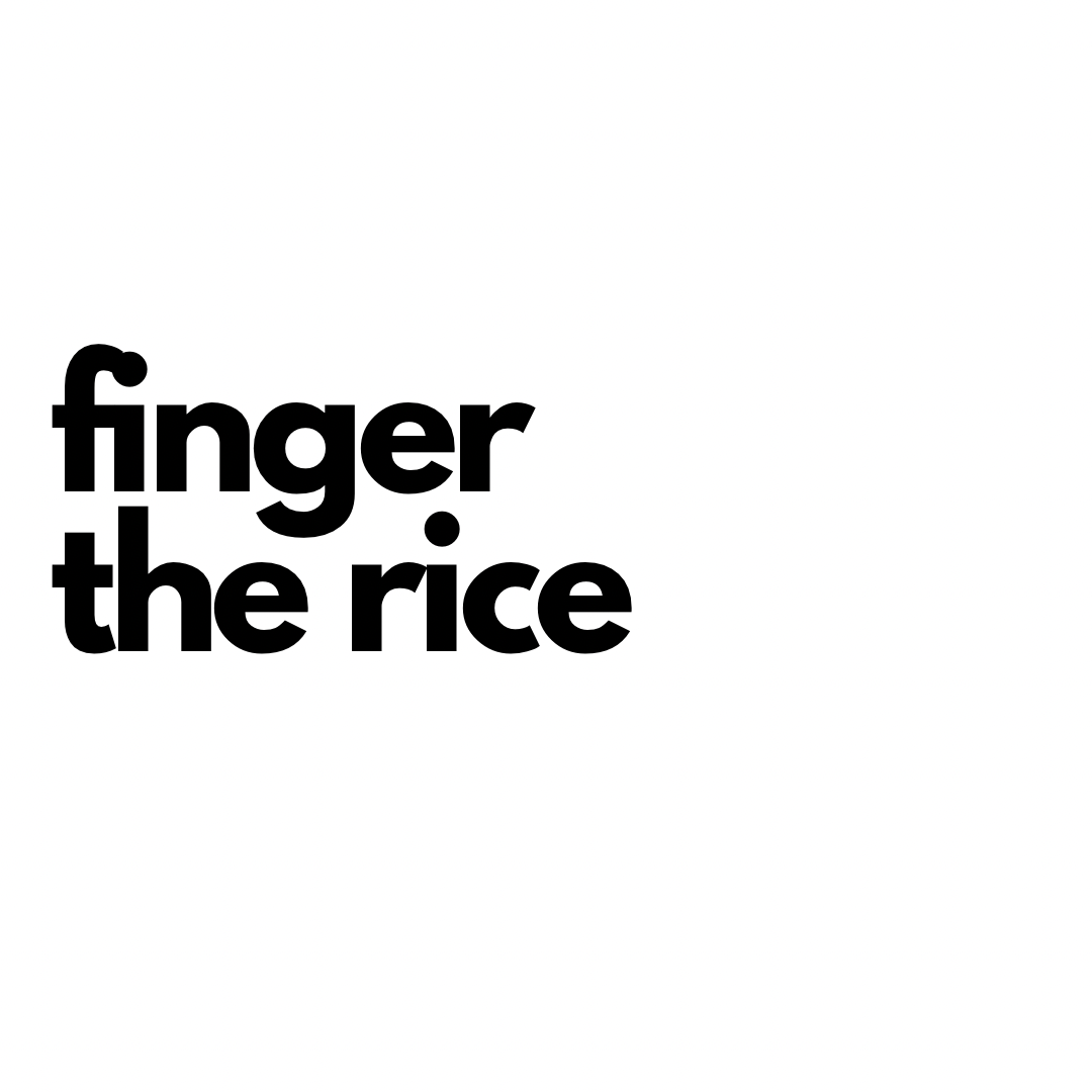 finger the rice